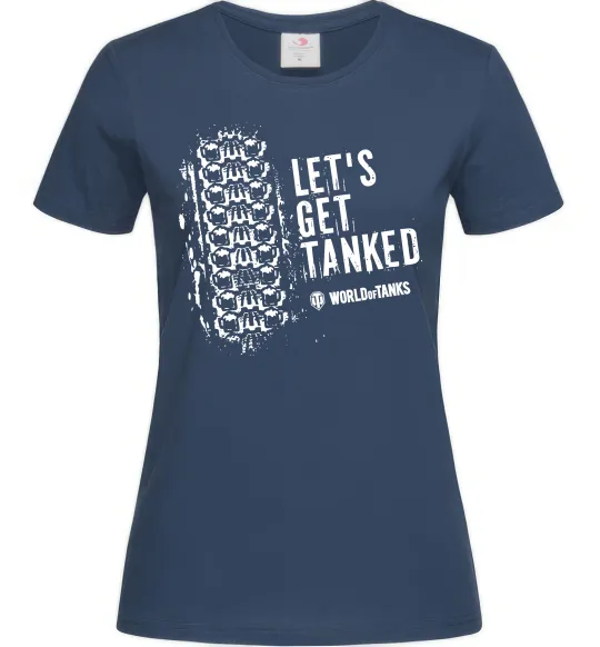 Женская футболка World of tanks Let`s get tanked Темно-синий фото