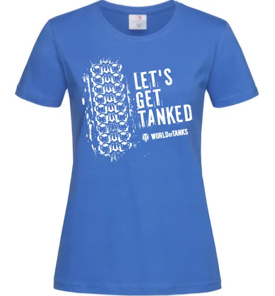Женская футболка World of tanks Let`s get tanked Ярко-синий фото