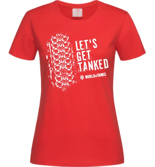 Женская футболка World of tanks Let`s get tanked Красный фото