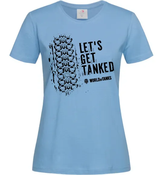 Женская футболка World of tanks Let`s get tanked Голубой фото