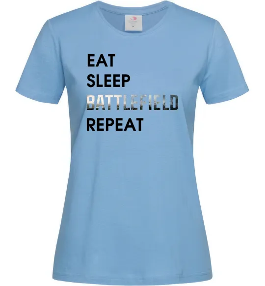 Женская футболка Eat sleep battlefield Голубой фото