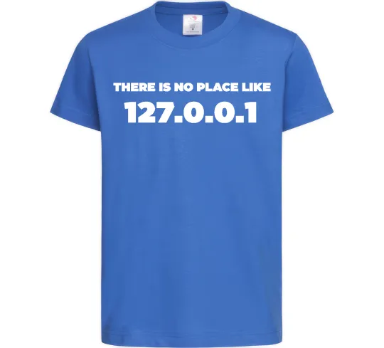 Дитяча футболка No place like 127.0.0.1 Яскраво-синій фото