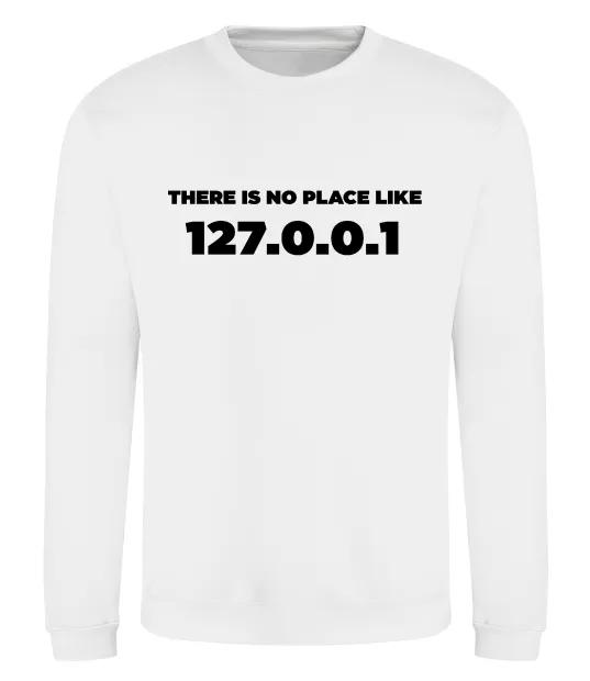Свитшот No place like 127.0.0.1 Белый фото