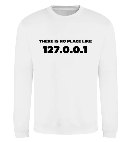 Свитшот No place like 127.0.0.1 Белый фото