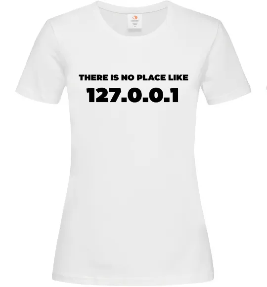 Женская футболка No place like 127.0.0.1 Белый фото