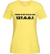 Женская футболка No place like 127.0.0.1 Лимонный фото