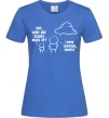 Жіноча футболка What are clouds made of Яскраво-синій фото