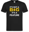 Мужская футболка It`s not a bug it`s feature Черный фото