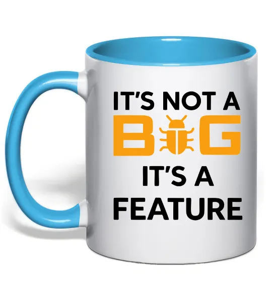 Чашка с цветной ручкой It`s not a bug it`s feature Голубой фото