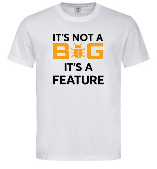Мужская футболка It`s not a bug it`s feature Белый фото