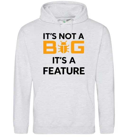 Мужская толстовка (худи) It`s not a bug it`s feature Серый меланж фото