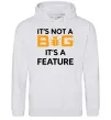Женская толстовка (худи) It`s not a bug it`s feature Серый меланж фото