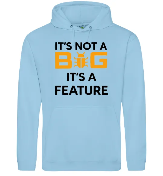 Женская толстовка (худи) It`s not a bug it`s feature Голубой фото