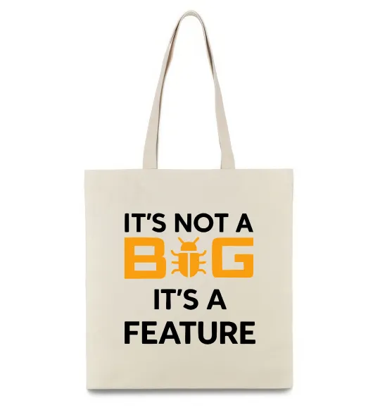 Эко-сумка It`s not a bug it`s feature Бежевый фото