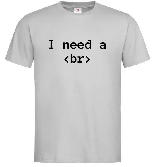 Мужская футболка I need a br Серый фото
