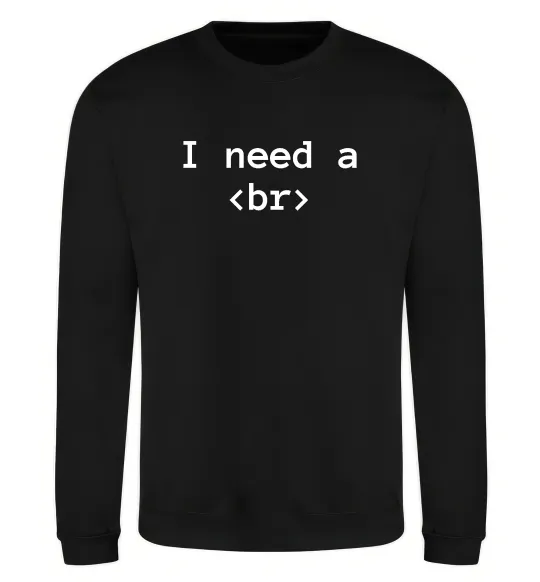 Свитшот I need a br Черный фото