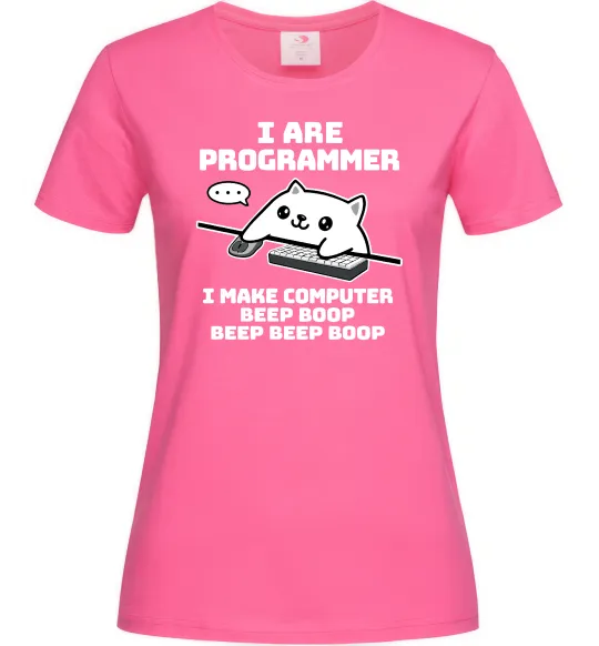 Жіноча футболка I make computer beep boop boop Яскраво-рожевий фото