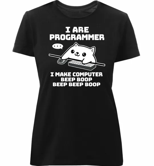 Жіноча преміум футболка I make computer beep boop boop Чорний фото