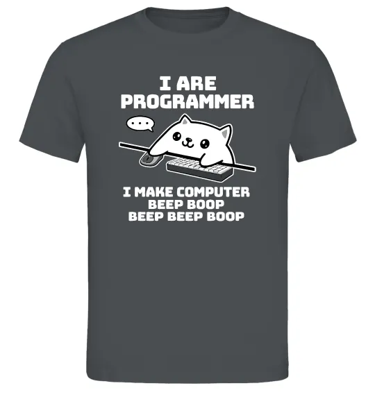 Чоловіча футболка I make computer beep boop boop Графіт фото