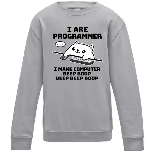 Детский Свитшот I make computer beep boop boop Серый меланж фото