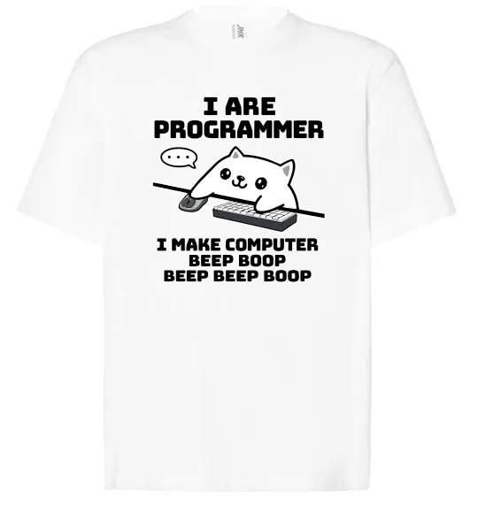 Футболка Оверсайз I make computer beep boop boop Белый фото