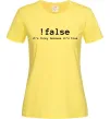 Женская футболка !false it`s true Лимонный фото