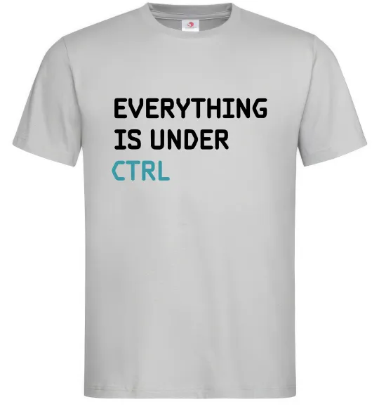 Мужская футболка Everything is under ctrl Серый фото