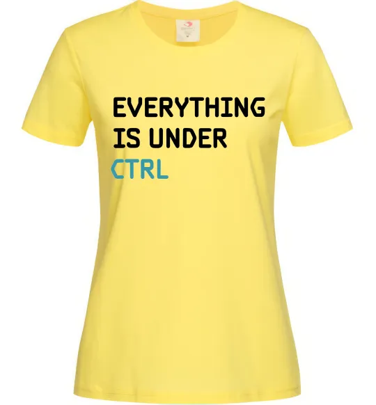 Женская футболка Everything is under ctrl Лимонный фото