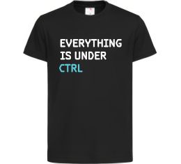Дитяча футболка Everything is under ctrl