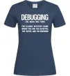 Женская футболка Debugging Темно-синий Женская футболка Debugging Темно-синий фото
