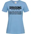 Женская футболка Debugging Голубой Женская футболка Debugging Голубой фото