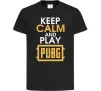 Детская футболка Keep calm play PUBG Черный фото