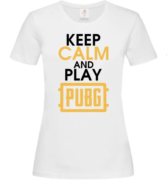 Женская футболка Keep calm play PUBG Белый фото