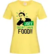 Женская футболка Joey doesn`t share food Лимонный фото
