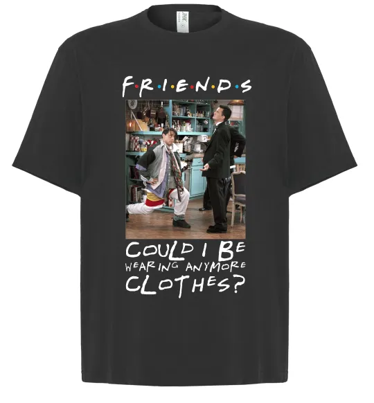 Футболка Оверсайз Друзі Занадто багато одягу Черный фото