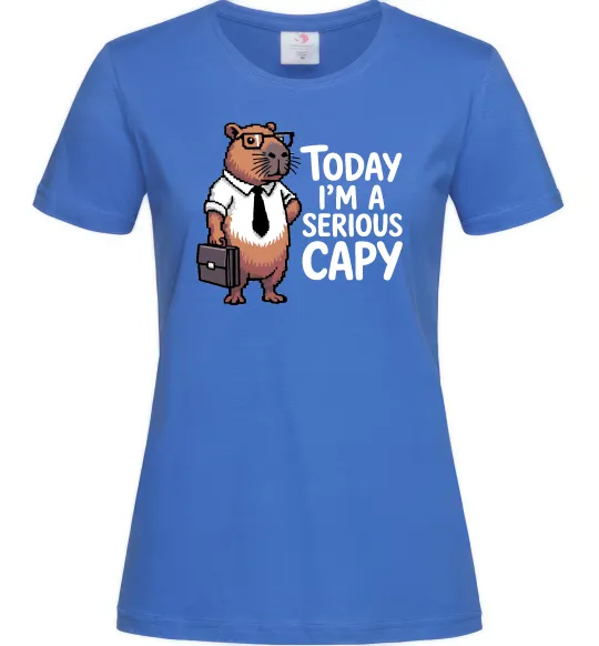 Женская футболка Today I`m a serious Capy Ярко-синий фото