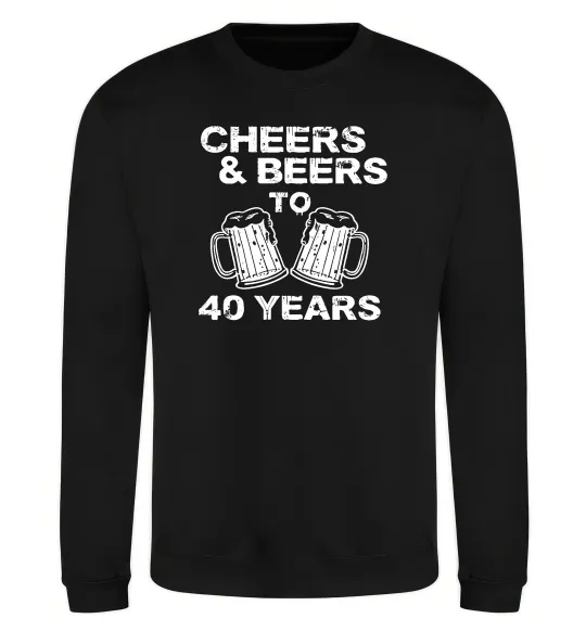 Свитшот Cheers&beers to 40 years Черный фото