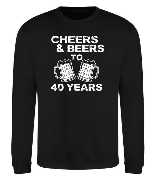 Свитшот Cheers&beers to 40 years Черный фото