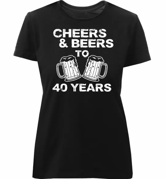 Женская премиум футболка Cheers&beers to 40 years Черный фото