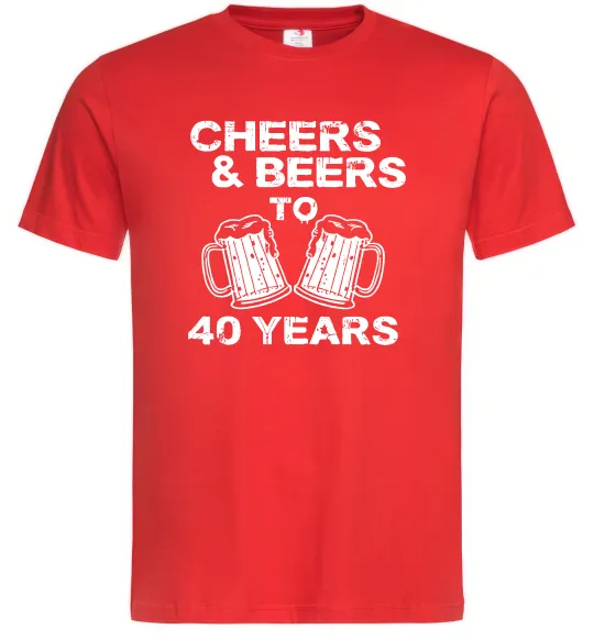 Мужская футболка Cheers&beers to 40 years Красный фото