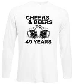 Лонгслив Cheers&beers to 40 years Белый фото