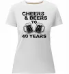 Женская премиум футболка Cheers&beers to 40 years Белый фото
