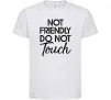 Детская футболка Do not touch Белый фото