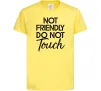 Детская футболка Do not touch Лимонный фото