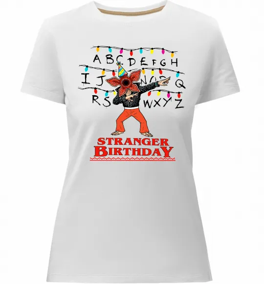 Женская премиум футболка Stranger birthday Белый фото