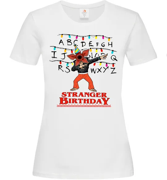 Жіноча футболка Stranger birthday Білий фото