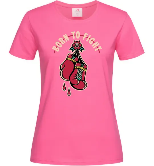 Женская футболка Born to fight рукавиці Ярко-розовый фото