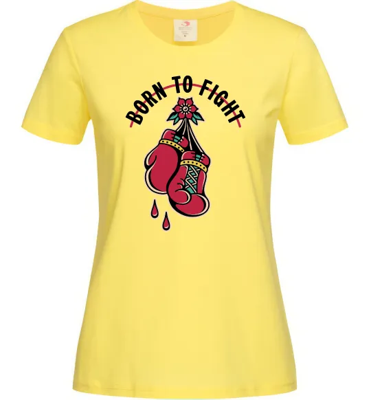 Женская футболка Born to fight рукавиці Лимонный фото