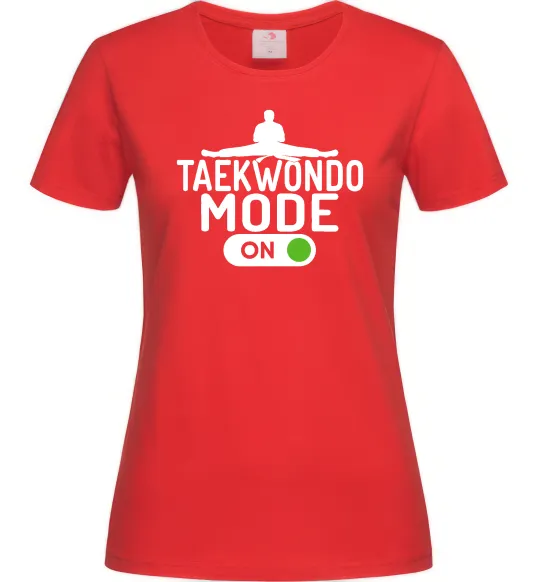 Женская футболка Taekwondo mode on Красный фото