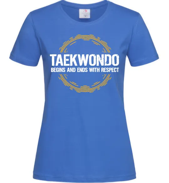 Женская футболка Taekwondo respect Ярко-синий фото